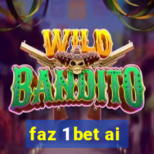 faz 1 bet ai